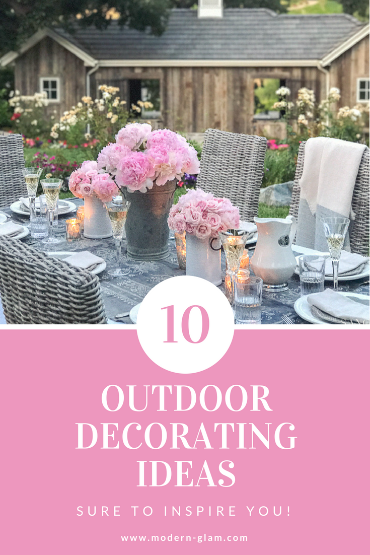 10 outdoor decorating ideas sure to inspire you! #outdoordining #outdoorentertaining #otudoordecor
