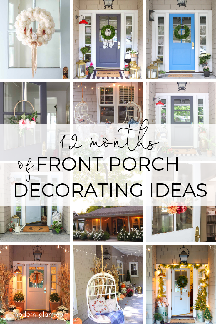 Front Porch Decorating Ideas 12 Months Of Inspiration Modern Glam