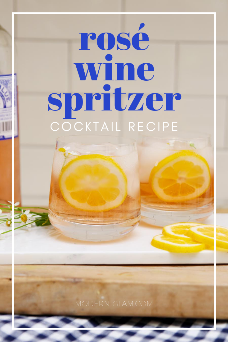 Elderflower Rosé Wine Spritzer Cocktail Recipe Modern Glam