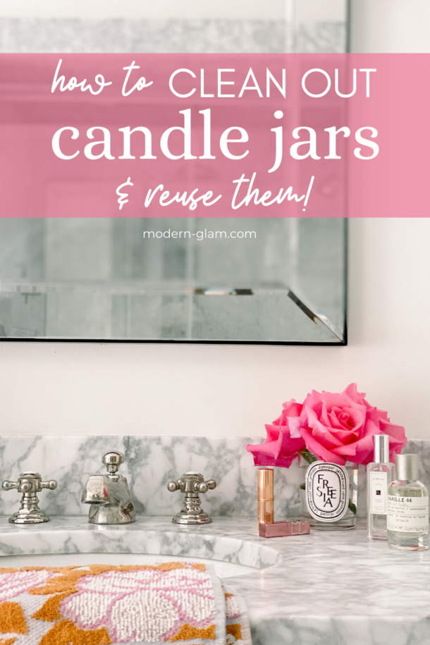 How To Clean Out Candle Jars And Reuse Them Modern Glam