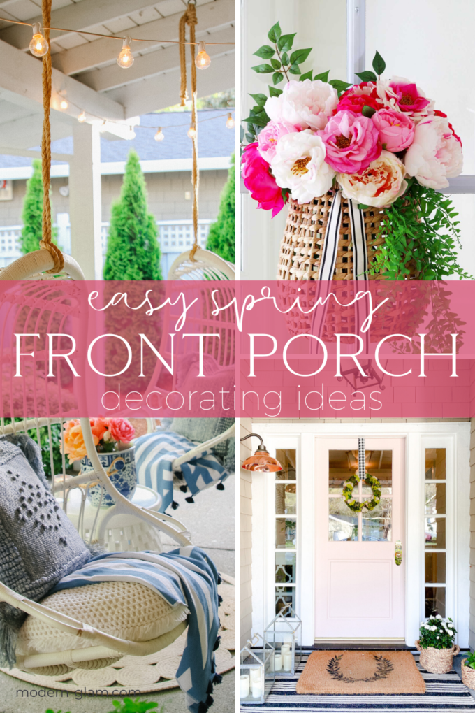 Easy Front Porch Decorating Ideas for Spring and Summer - Modern Glam