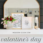 easy valentine's day decor that isn't pink